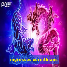 ingressos corinthians